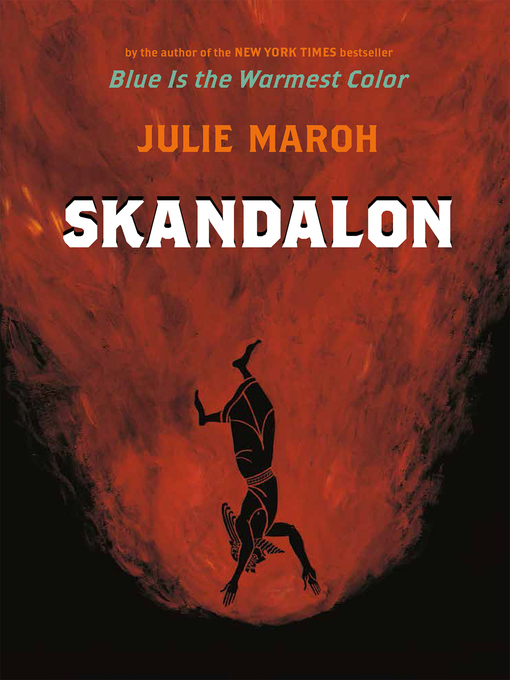 Title details for Skandalon by Julie Maroh - Available